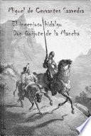 Don Quijote de la Mancha es una novela escrita por el espanol Miguel de Cervantes Saavedra. Publicada su primera parte con el titulo de El ingenioso hidalgo don Quijote de la Mancha a comienzos de 1605, es una de las obras mas destacadas de la literatura espanola y la literatura universal, y una de las mas traducidas. En 1615 apareceria la segunda parte del Quijote de Cervantes con el titulo de El ingenioso caballero don Quijote de la Mancha.