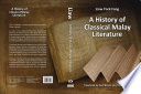 This is a detailed, narrative–based history of Classical Malay Literature. It covers a wide range of Malay texts, including folk literature; the influence of the Indian epics and shadow theatre; Panji tales; the transition from Hindu to Muslim literary models; Muslim literature; framed tales; theological literature; historical literature; legal codes; and the dominant forms of poetry, the pantun and syair. The author describes the background to each of these particular literary periods. He engages in depth with specific texts, their various manuscripts, and their contents. In so doing, he draws attention to the historical complexity of tradisional Malay society, its worldviews, and its place within the wider framework of human experience. Dr. Liaw’s History of Classical Malay Literature will be of benefit to beginning students of Malay Literature and to established scholars alike. It can also be read with benefit by those with a wider interest in Comparative Literature and in Southeast Asian culture in general.