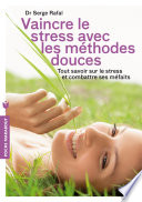 Un ouvrage de référence, complet et accessible, pour tout savoir sur le stress : Comprendre comment il se déclenche, s'organise et s'installe, connaître ses effets sur notre organisme. Prévenir et traiter avec les médecines douces les troubles qu'il provoque ou peut aggraver.